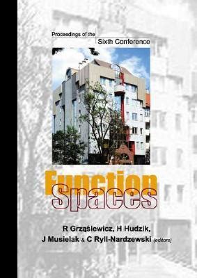 Function Spaces Proceedings of the Sixth Conference Wroclaw, Poland 3 - 8 September 2001 Doc